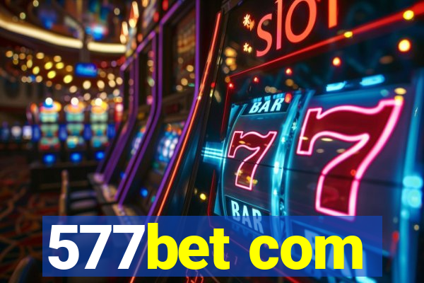 577bet com